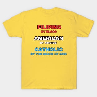 Filipino American Catholic (Naturalized) T-Shirt